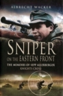 Image for Sniper on the Eastern Front: the memoirs of Sepp Allerberger, Knight&#39;s Cross