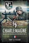 Image for SS Charlemagne: the 33rd Waffen-Grenadier Division of the SS