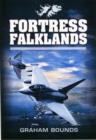 Image for Fortress Falklands  : life under siege in Britain&#39;s last outpost