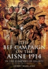 Image for The BEF campaign on the Aisne, 1914