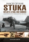 Image for Stuka  : Hitler&#39;s lethal dive bomber
