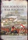 Image for Marlborough&#39;s War Machine 1702-1711
