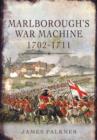 Image for Marlborough&#39;s war machine 1702-1711