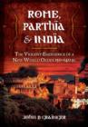 Image for Rome, Parthia and India: The Violent Emergence of a New World Order 150-140BC