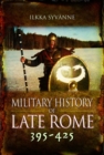 Image for Military History of Late Rome 395-425