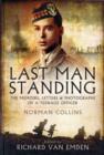 Image for Last Man Standing: The Memoirs, Letters and Photographs of a Teenage Officer