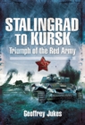 Image for Stalingrad to Kursk: triumph of the Red Army