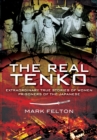 Image for The real Tenko: extraordinary true stories of women prisoners of the Japanese