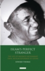 Image for Islam&#39;s perfect stranger  : the life of Mahmud Muhammad Taha, Muslim reformer of Sudan
