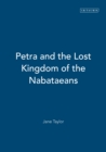 Image for Petra and the lost kingdom of the Nabataeans