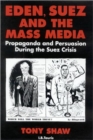 Image for Eden, Suez and the Mass Media