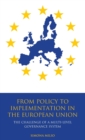 Image for From policy to implementation in the European Union  : the challenge of a multi-level governance system