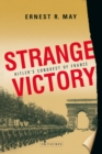 Image for Strange victory  : Hitler&#39;s conquest of France