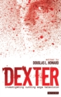 Image for Dexter  : investigating cutting edge television