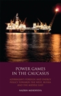 Image for Power Games in the Caucasus