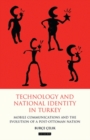 Image for Technology and National Identity in Turkey