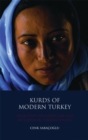 Image for Kurds of modern Turkey  : migration, neoliberalism and exclusion in Turkish society