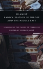 Image for Islamist radicalisation in Europe and the Middle East  : reassessing the causes of terrorism
