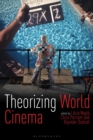 Image for Theorizing World Cinema