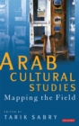 Image for Arab cultural studies  : mapping the field