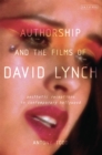 Image for Authorship and the Films of David Lynch