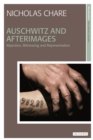 Image for Auschwitz and Afterimages