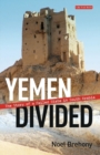 Image for Yemen divided  : the story of a failed state in South Arabia
