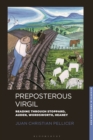 Image for Preposterous Virgil  : reading through Stoppard, Auden, Wordsworth, Heaney