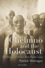 Image for Chelmno and the Holocaust
