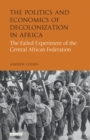 Image for The Politics and Economics of Decolonization in Africa