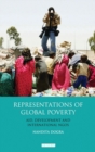 Image for Representations of global poverty  : aid, development and international NGOs