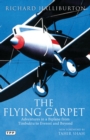 Image for The flying carpet  : adventures in a biplane from Timbuctoo to Everest and beyond