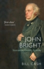 Image for John Bright  : statesman, orator, agitator
