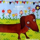 Image for Sushi My Sausage Dog