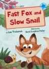 Image for Fast Fox and Slow Snail