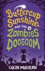 Image for Buttercup Sunshine and the zombies of dooooom