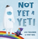 Image for Not yet a yeti