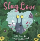 Image for Slug love