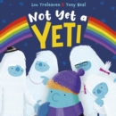 Image for Not Yet a Yeti