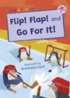 Image for Flip! Flap!  : and, Go for it!