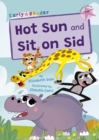 Image for Hot sun  : and, Sit on Sid