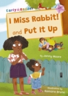 Image for I miss rabbit  : and, Put it up