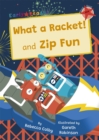 Image for What a racket!  : and, Zip fun
