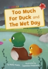 Image for Too much for duck  : and, The wet day