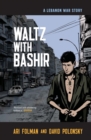 Image for Waltz with Bashir  : a Lebanon war story