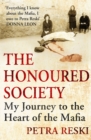 Image for The honoured society  : my journey to the heart of the Mafia