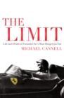 Image for The limit  : life and death on the 1961 Grand Prix Circuit
