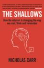 Image for The shallows  : how the internet is changing the way we think, read and remember