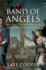 Image for Band of angels  : the forgotten world of early Christian women