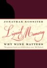 Image for Liquid memory  : why wine matters